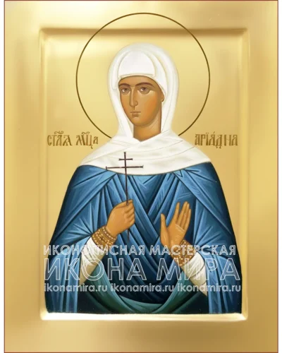 Рукописная икона святой мученицы Ариадны православный образ на дереве с золочением