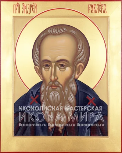 Рукописная икона святого преподобного Андрея Рублева православная икона на липовой доске с золочением